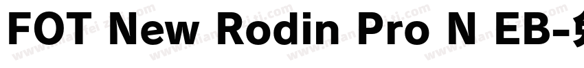 FOT New Rodin Pro N EB字体转换